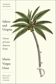 Sabers and Utopias by Mario Vargas Llosa