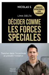 Lima Delta - Décider comme les forces spéciales