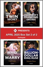 Harlequin Presents April 2025 - Box Set 2 of 2 - Tara Pammi, Millie Adams, Dani Collins & Jadesola James