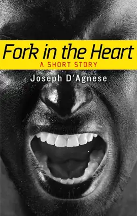 Fork in the Heart: A Short Story