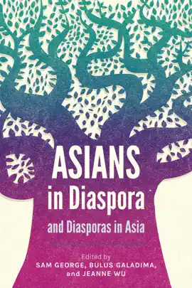Read: Asians in Diaspora Book and Diasporas in Asia