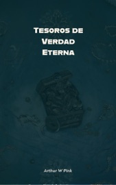 Tesoros de Verdad Eterna - A.W. Pink