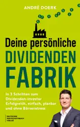 Deine persönliche Dividendenfabrik