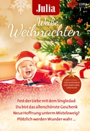 Julia präsentiert Weiße Weihnachten Band 2 - Annie O'Neil, Karin Baine, Ann Mcintosh, Rachel Dove & Rita Koppers