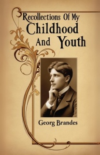 Recollections of My Childhood and Youth by Georg Brandes