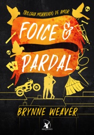Foice e Pardal - Brynne Weaver