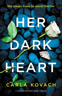 Her Dark Heart by Carla Kovach
