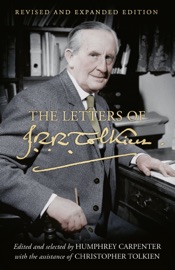 The Letters of J.R.R. Tolkien - J. R. R. Tolkien