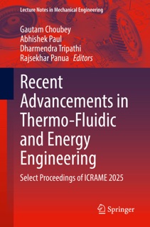 Recent Advancements in Thermo-Fluidic and Energy Engineering by Gautam Choubey, Abhishek Paul, Dharmendra Tripathi & Rajsekhar Panua