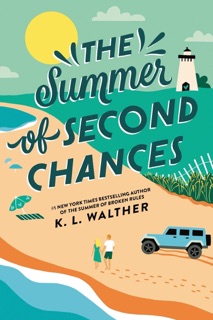 The Summer of Second Chances by K. L. Walther