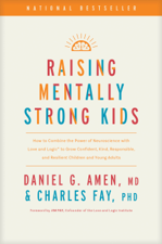 Raising Mentally Strong Kids - Daniel G. Amen, M.D. Cover Art