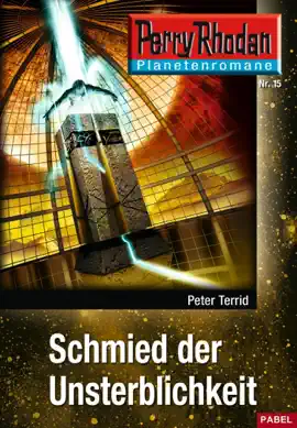 Read: Book Planetenroman 15: Schmied der Unsterblichkeit