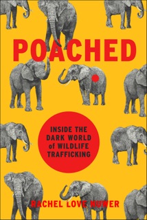 Poached by Rachel Love Nuwer