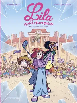 Read: Lila et l'usine à sales gosses Book - Tome 1 - Méga-tastrophe droit devant !