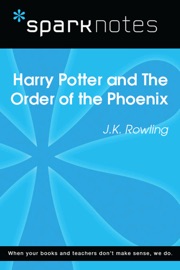 Harry Potter and the Order of the Phoenix (SparkNotes Literature Guide) - SparkNotes