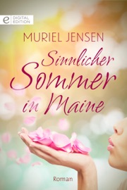 Sinnlicher Sommer in Maine - Muriel Jensen & Peter Schwertner