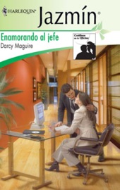 Enamorando al jefe - Darcy Maguire