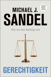 Gerechtigkeit - Michael J. Sandel
