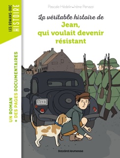 La véritable histoire de Jean qui voulait devenir résistant -Lecture aidée by Pascale Hédelin & Irene Penazzi
