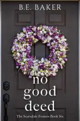 No Good Deed