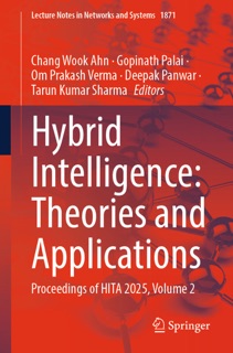Hybrid Intelligence: Theories and Applications by Chang Wook Ahn, Gopinath Palai, Om Prakash Verma, Deepak Panwar & Tarun Kumar Sharma