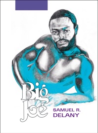 Big Joe - Samuel R. Delany, Drake Carr & Sabrina Bockler