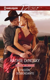 Pasión desbordante - Kathie DeNosky