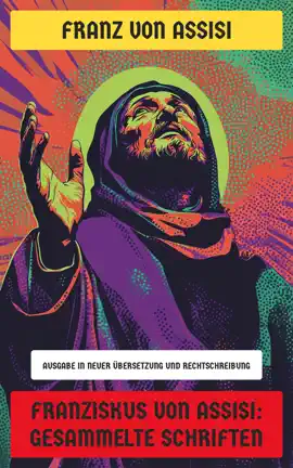 Read: Franziskus von Book Assisi: Gesammelte Schriften
