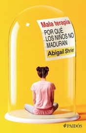 Mala terapia (Edición mexicana) - Abigail Shrier