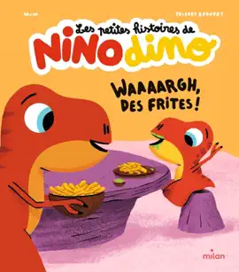 Read: Les petites histoires de Nino Dino - Waaaargh, Book des frites !