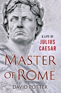 Master of Rome by David Potter