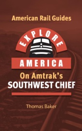 Explore America on Amtrak's Southwest Chief