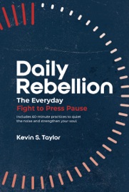 Daily Rebellion - Kevin S Taylor