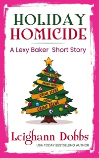 Holiday Homicide by Leighann Dobbs