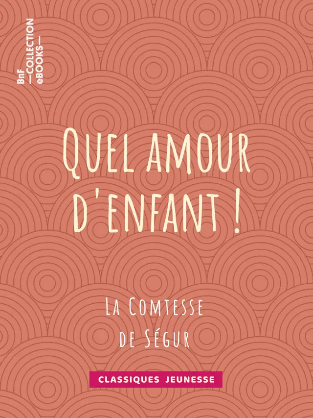 Quel amour d'enfant !