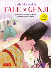 Lady Murasaki's Tale of Genji: The Manga Edition - Lady Murasaki Shikibu & Sean Michael Wilson