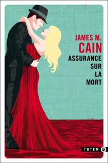 Assurance sur la mort by James M. Cain & Simon Baril