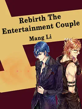 Read: Rebirth: The Entertainment Couple Book
