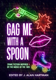 Gag Me With a Spoon - J. Alan Hartman, Josh Pachter & Teresa Inge