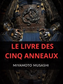 Le Livre des cinq anneaux (Traduit) - Musashi Miyamoto