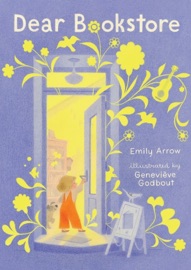 Dear Bookstore - Emily Arrow & Geneviève Godbout
