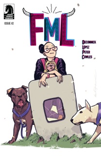 FML #2 by Kelly Sue DeConnick, David Lopez & Cris Peter