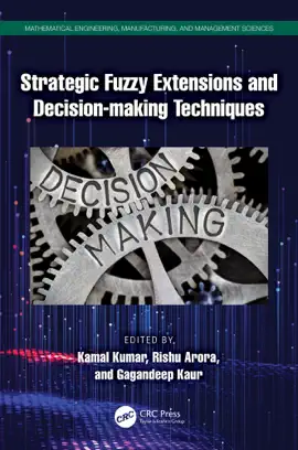 Read: Strategic Fuzzy Extensions Book and Decision-making Techniques