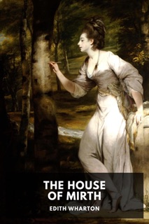 The House of Mirth by Edith Wharton
