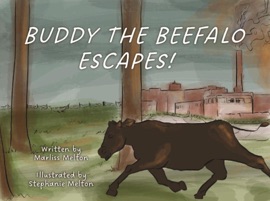 Buddy The Beefalo Escapes! - Marliss Melton