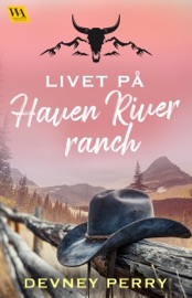 Livet på Haven River Ranch - Devney Perry