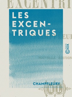 Les Excentriques by Champfleury