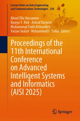 Read: Proceedings of Book the 11th International Conference on Advanced Intelligent Systems and Informatics (AISI 2025)