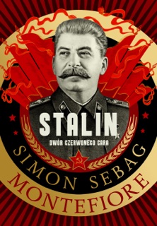 Stalin. Dwór czerwonego cara by Simon Sebag Montefiore