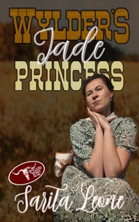 Wylder's Jade Princess by Sarita Leone